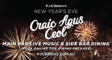 P.J. O'Brien's Craic Agus Ceol New Years Eve Dining Melbourne