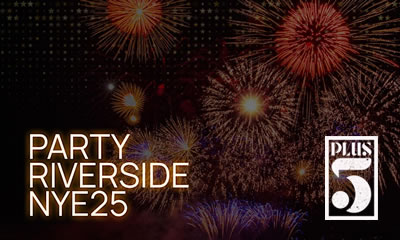 Plus5 - Party Riverside NYE 2025 - Melbourne