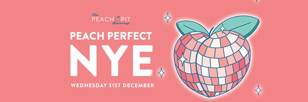 Peach Pit - Peach Perfect New Year's Eve - Perth