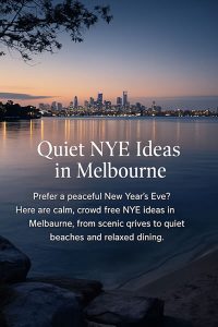Quiet NYE Ideas in Melbourne